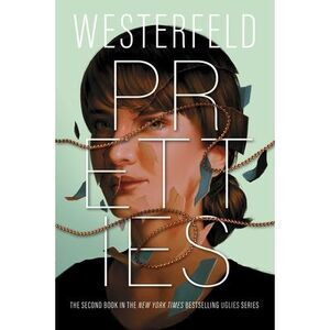 Pretties -- Scott Westerfeld